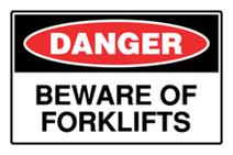 Danger - Beware of Forklifts